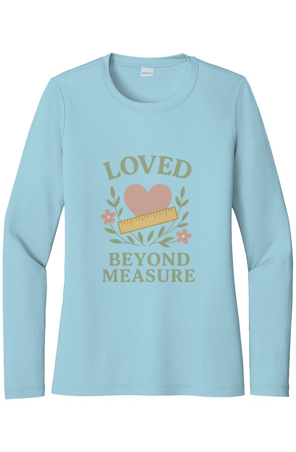 Loved Beyond Measure Women 39 s Long Sleeve Shirt