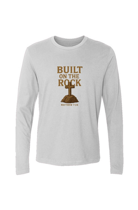 Built on the Rock Men 39 s Long Sleeve