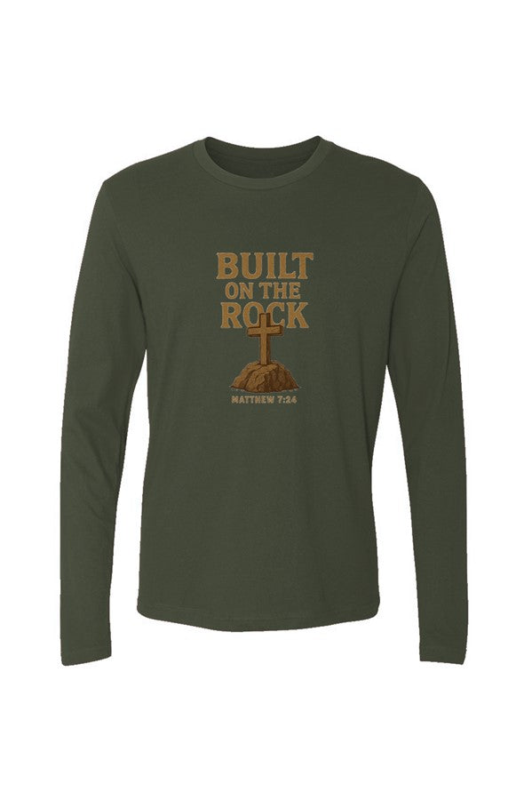 Built on the Rock Men 39 s Long Sleeve