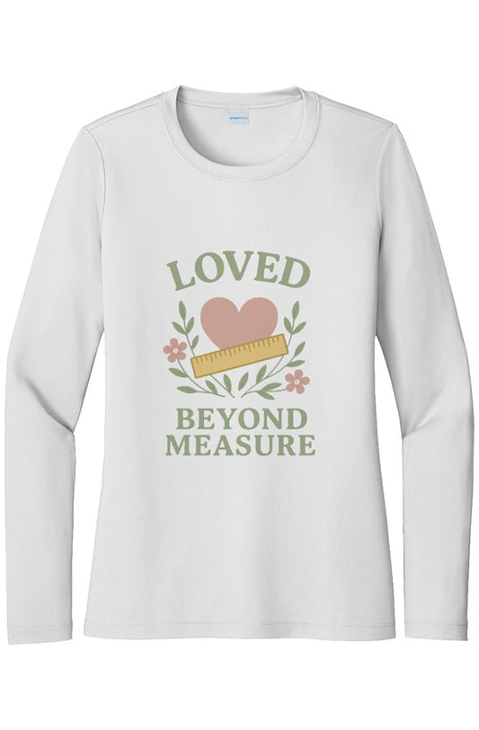 Loved Beyond Measure Women 39 s Long Sleeve Shirt